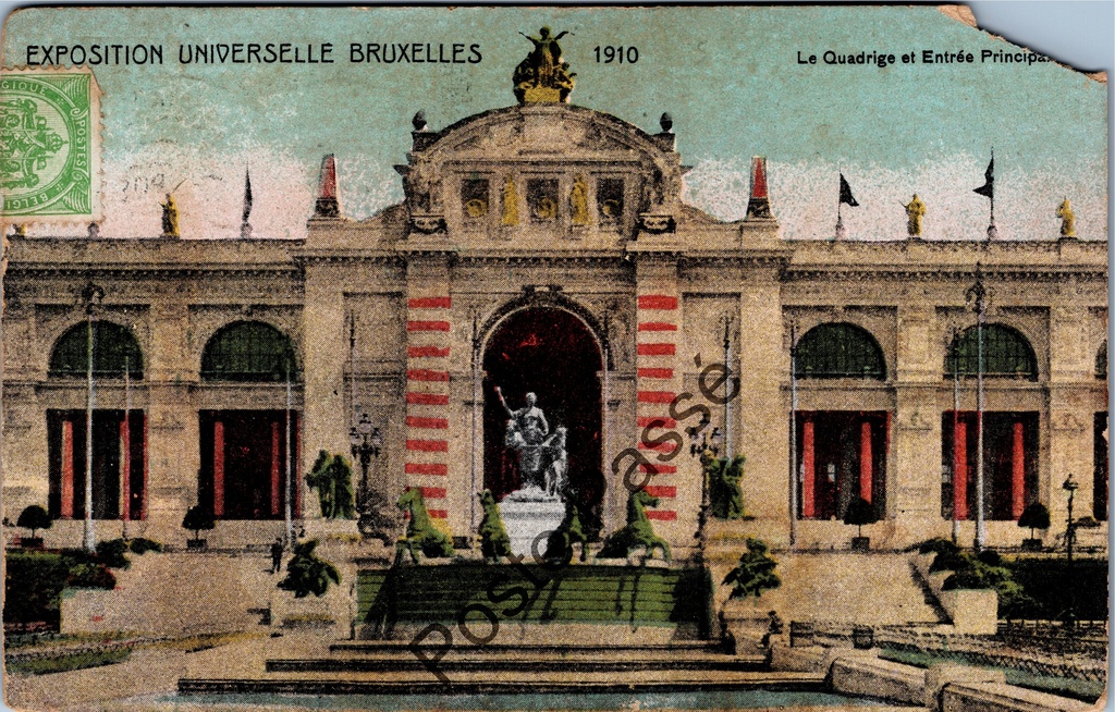 Brussels - "Le Quadrige et Entrée Principale" - Main entrance with quadriga World Fair 1910