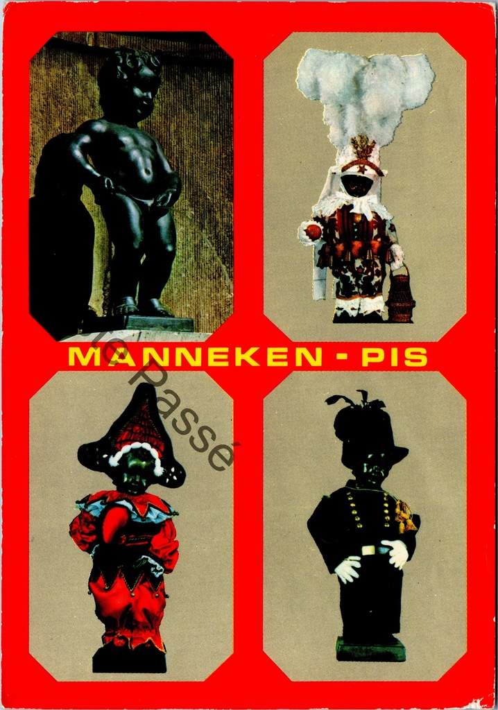 Brussel - "Manneken-Pis" - Manneken Pis in verschillende kostuums