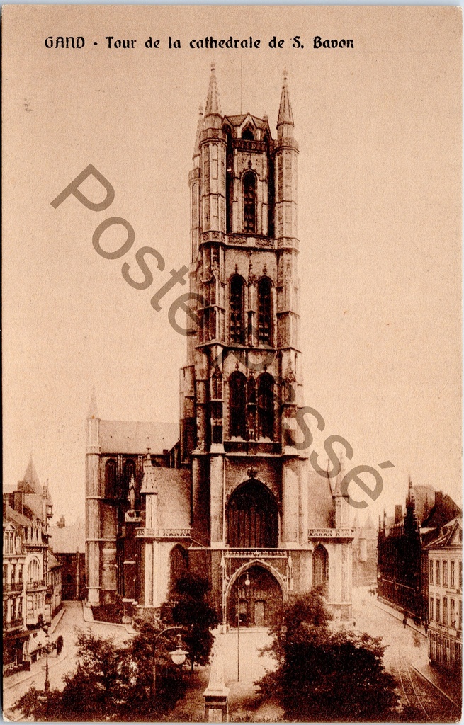 [Gent0370] Gand - "GAND - Tour de la cathédrale de S. Bavon" - Tour de la cathédrale de S. Bavon