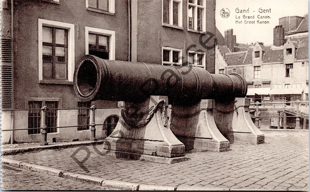 [Gent0468] Ghent - "Le Grand Canon / Het Groot Kanon