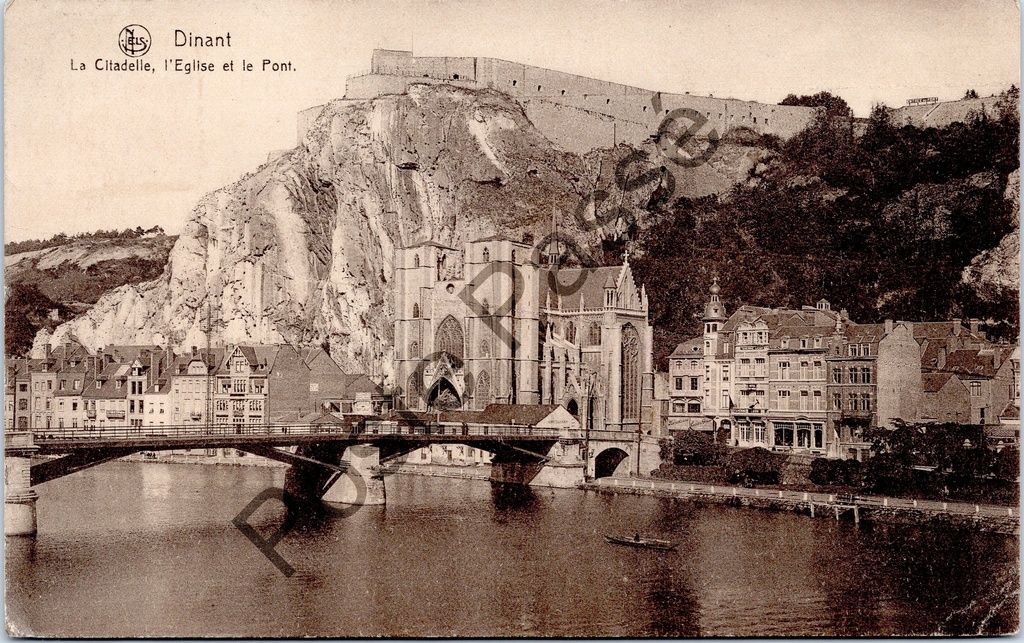 Dinant - "La Citadelle, l'Eglise et le Pont" - Citadelle, église et pont