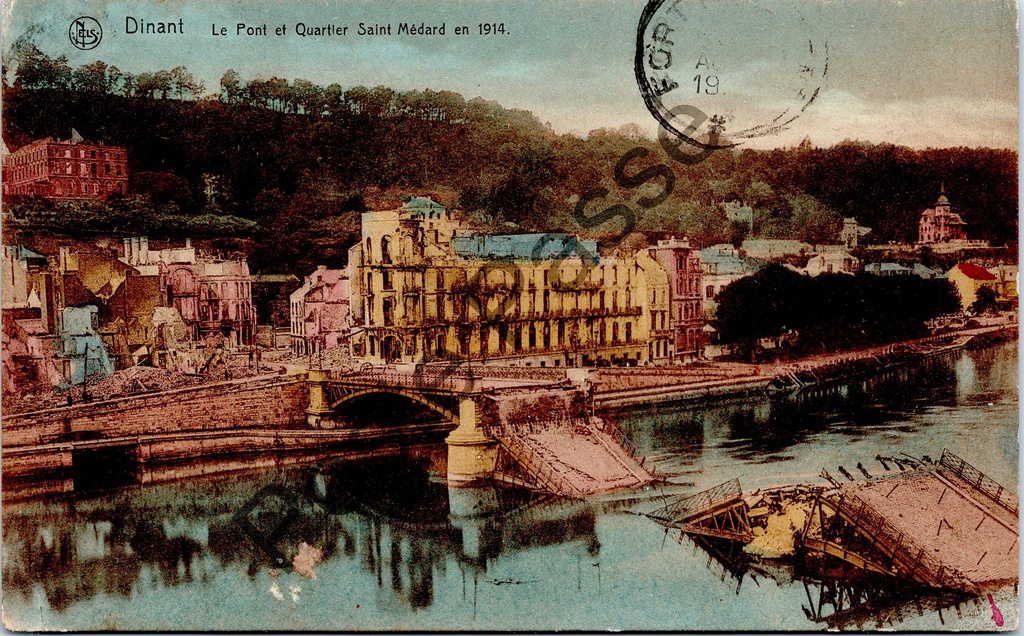 Dinant - "Le Pont et Quartier Saint Médard en 1914" - Le pont et le quartier Saint-Médard dévastés par la guerre