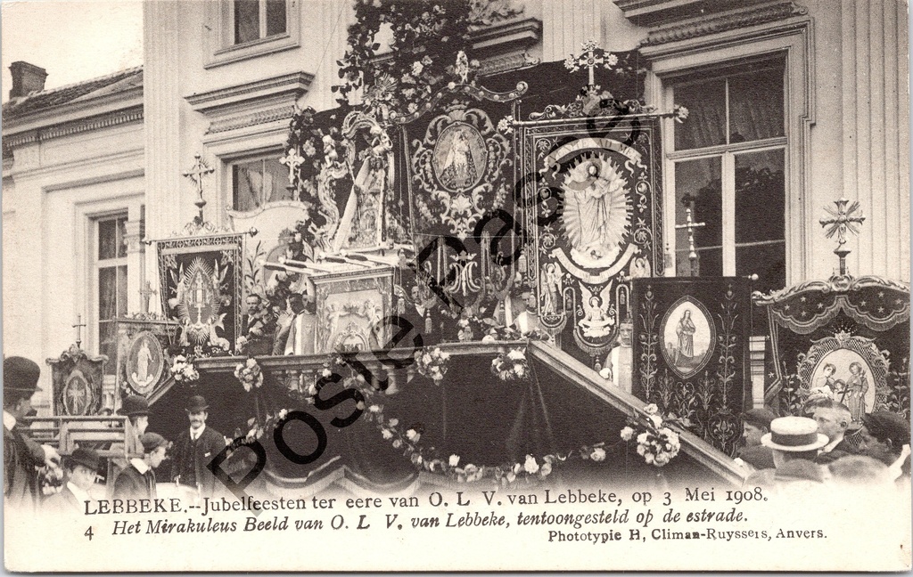 Lebbeke - "Jubelfeesten ter eere van O. L V. van Lebbeke, op 3 Mei 1908" - Miraculeus beeld O.L.V. van Lebbeke tentoongesteld op de estrade