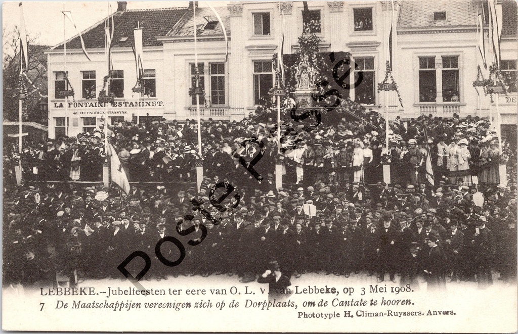 Lebbeke - "Jubelfeesten ter eere van O. L. V. van Lebbeke, op 3 Mei 1908" - Jubelfeesten Onze-Lieve-Vrouw op de Dorpsplaats, 1908