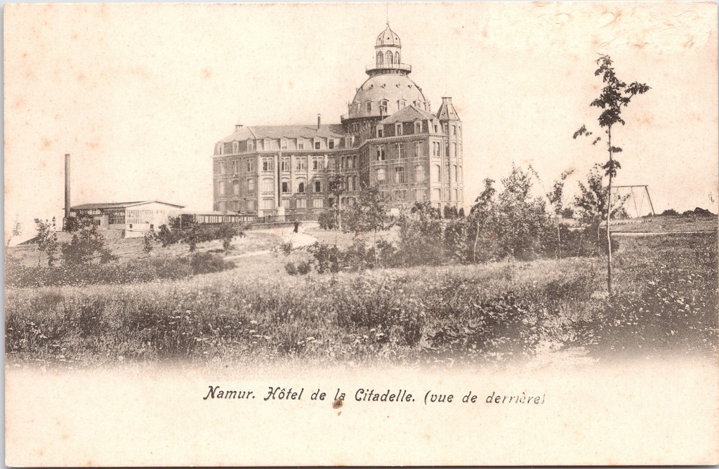 Namur - "Hôtel de la Citadelle. (vue de derrière)" - Hotel van de Citadel, achteraanzicht