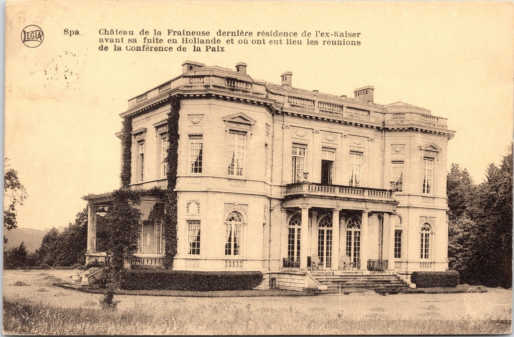 [H1947] Spa - « Château de la Fraineuse » - Dernier lieu de séjour de l'ancien empereur avant sa fuite vers les Pays-Bas