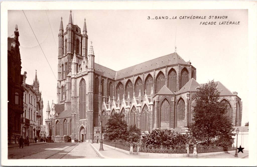 Ghent – “La Cathédrale St. Bavo Façade Latérale” – Side façade of St Bavo’s Cathedral