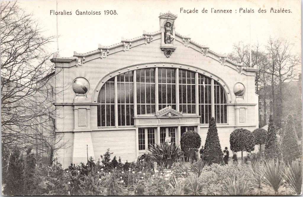 Gand - « Floralies Gantoises 1908 — Façade de l'annexe : Palais des Azalées » - Façade du Palais des Azalées lors des Floralies de Gand en 1908